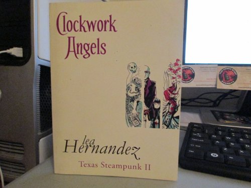 Beispielbild fr Clockwork Angels (Texas Steampunk II) zum Verkauf von HPB-Emerald