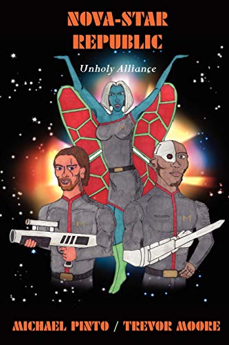 Stock image for Nova-Star Republic: Unholy Alliance for sale by Lucky's Textbooks