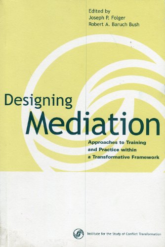 Imagen de archivo de Designing Mediation Approaches to Training and Practice within a Transformative Framework a la venta por HPB-Red