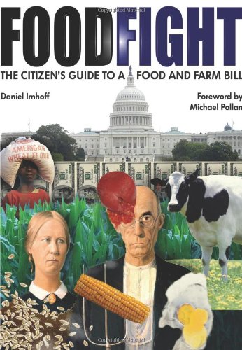 Stock image for Food Fight: The Citizen's Guide to a Food and Farm Bill for sale by Wonder Book
