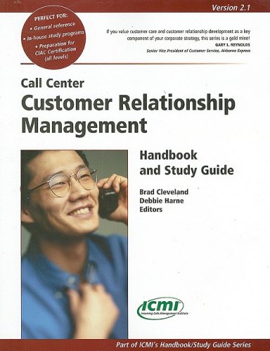 Stock image for Call Center Customer Relationship Management Handbook and Study Guide for sale by Starx Products