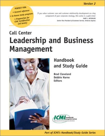 Beispielbild fr Call Center Leadership and Business Management Handbook and Study Guide zum Verkauf von ThriftBooks-Dallas