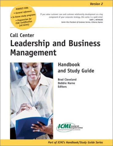 Imagen de archivo de Call Center Leadership and Business Management Handbook and Study Guide a la venta por ThriftBooks-Dallas