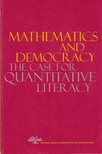 9780970954701: Mathematics and Democracy: The Case for Quantitative Literacy