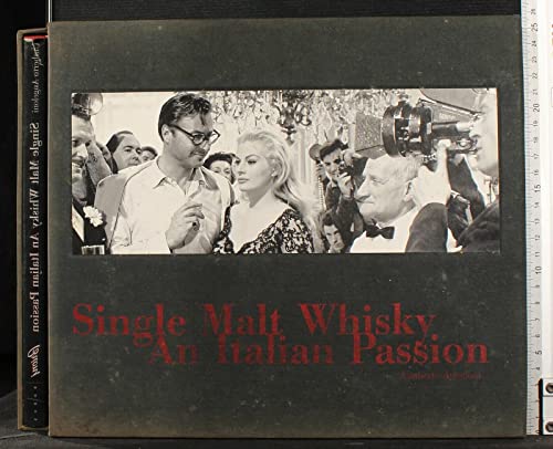 Stock image for Single Malt Whisky: An Italian Passion for sale by Coas Books