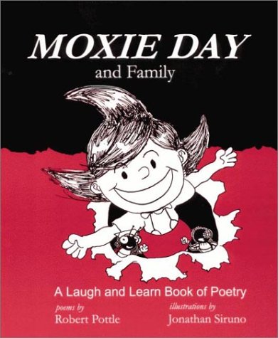 Beispielbild fr Moxie Day and Family: A Laugh and Learn Book of Poetry zum Verkauf von HPB-Ruby