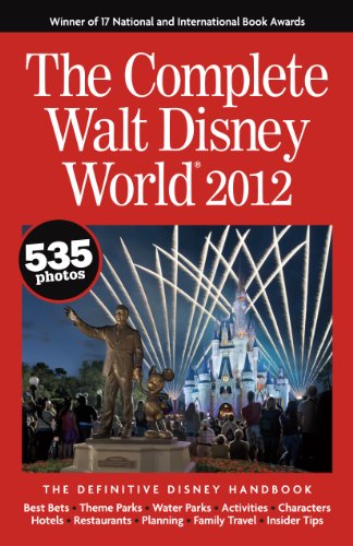 Beispielbild fr The Complete Walt Disney World 2012 zum Verkauf von Better World Books