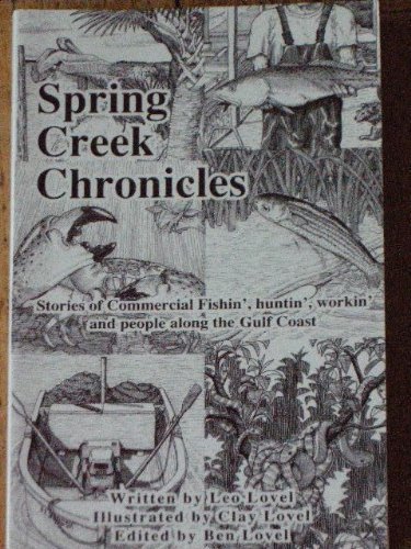 Beispielbild fr Spring Creek Chronicles zum Verkauf von ThriftBooks-Dallas