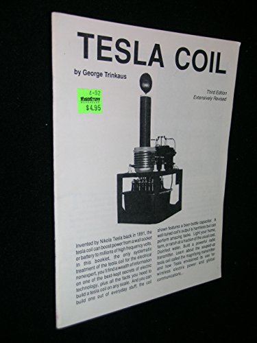 Imagen de archivo de Tesla Coil by Trinkaus, George (1989) Paperback a la venta por Sunny Day Books