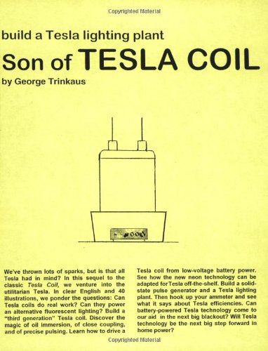 Imagen de archivo de Son of Tesla Coil: build a Tesla lihjting plant a la venta por David Morrison Books