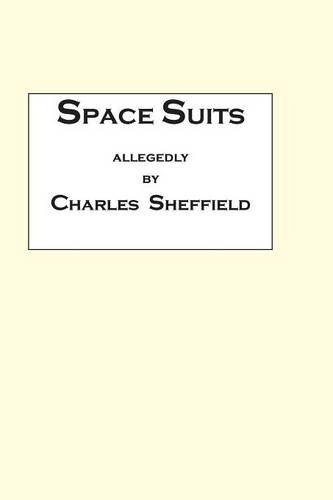 Space Suits (9780970971104) by Sheffield, Charles