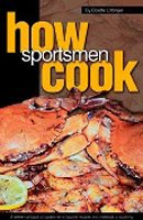 Imagen de archivo de How Sportsmen Cook a la venta por Sunshine State Books