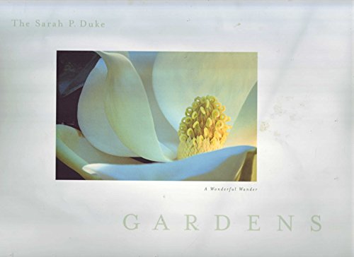 Stock image for The Sarah P. Duke Gardens: A Wonderful Wander for sale by -OnTimeBooks-