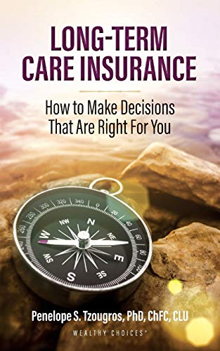 Beispielbild fr Long Term Care Insurance: How To Make Decisions That Are Right For You zum Verkauf von Open Books