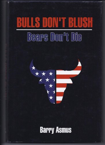 Imagen de archivo de Bulls Dint Blush Bears don't Die a la venta por BookHolders