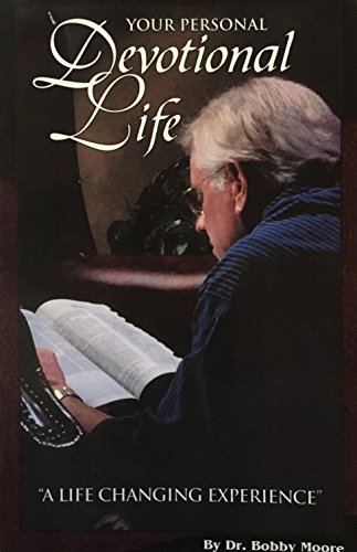 Imagen de archivo de Your Personal Devotional Life: A Life Changing Experience a la venta por Orion Tech