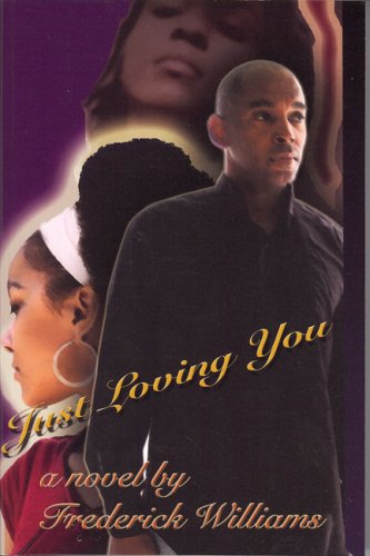 Just Loving You (9780970995728) by Frederick Williams