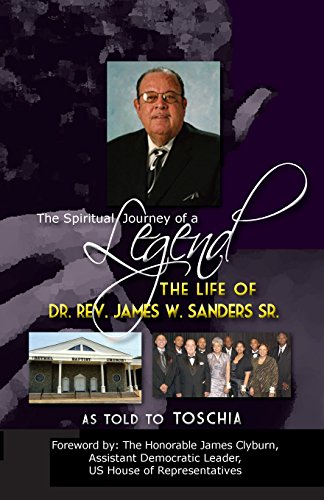 Stock image for The Spiritual Journey of a Legend: The Life of Rev.Dr. James W. Sanders, Sr. for sale by Lucky's Textbooks