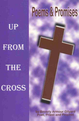 9780970998309: Up From the Cross : Poems & Promises