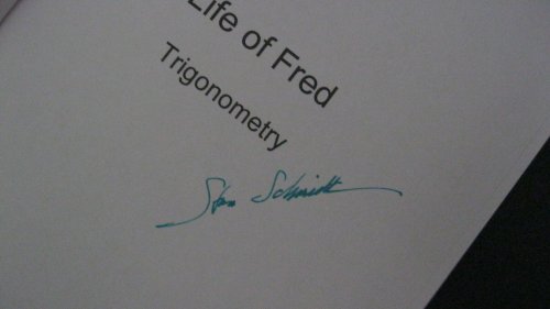 Beispielbild fr Life of Fred--Trigonometry by Ph.D. Stanley F. Schmidt (2003) Hardcover zum Verkauf von Books of the Smoky Mountains