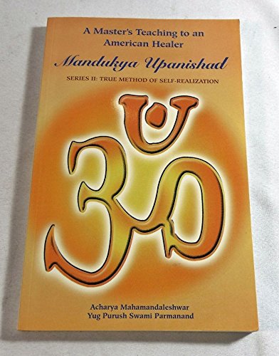 Beispielbild fr Mandukya Upanishad: Series II: The True Method of Self-realization zum Verkauf von Books From California