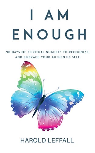 Stock image for I Am Enough: 90 Days of Spiritual Nuggets to Recognize and Embrace Your Authentic Self for sale by gwdetroit