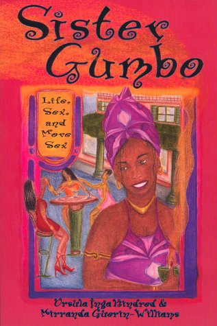 9780971010307: Sister Gumbo: Life, Sex, and More Sex