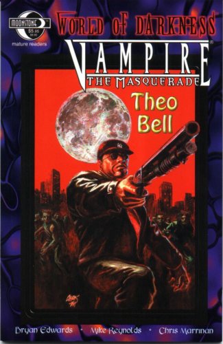Imagen de archivo de Graphic Novel: Theo Bell (World of Darkness) a la venta por Half Price Books Inc.