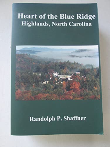 Stock image for Heart of the Blue Ridge: Highlands, North Carolina for sale by ThriftBooks-Dallas