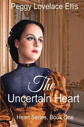 Beispielbild fr The Uncertain Heart: Heart Series, Book One zum Verkauf von GreatBookPrices