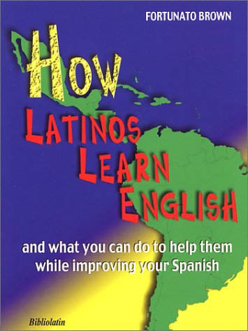 Imagen de archivo de How Latinos Learn English a la venta por ThriftBooks-Atlanta