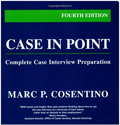 Stock image for Case in Point: Complete Case Interview Preparation, Fourth Edition for sale by More Than Words