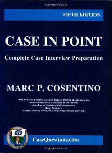 Beispielbild fr Case in Point: Complete Case Interview Preparation, 5th edition zum Verkauf von Wonder Book