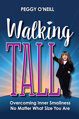 Stock image for Walking Tall : Overcoming Inner Smallness, No Matter What Size You Are for sale by Better World Books