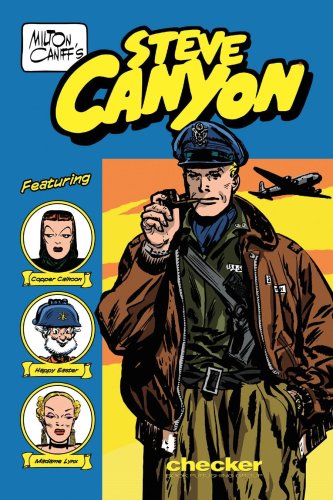 Beispielbild fr Milton Caniff's Steve Canyon: 1947 (Steve Canyon Series) zum Verkauf von WorldofBooks