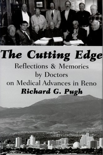 Stock image for The Cutting Edge: Reflections and Memories by Doctors on Medical Advances in Reno for sale by ThriftBooks-Dallas