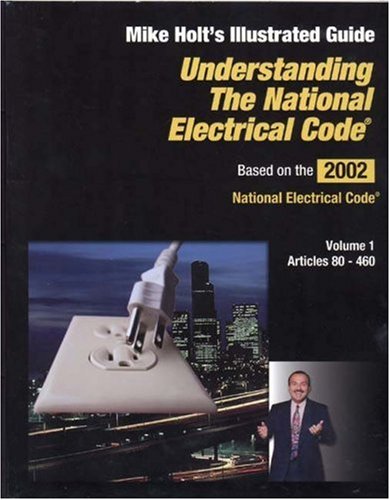 Beispielbild fr Understanding the National Electrical Code: Articles 80-460 zum Verkauf von ThriftBooks-Atlanta