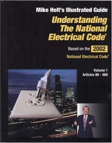 Imagen de archivo de Understanding the National Electrical Code: Articles 80-460 a la venta por ThriftBooks-Atlanta