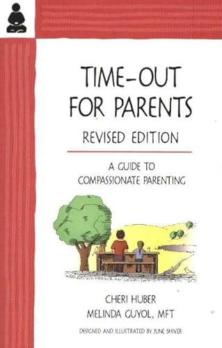 Beispielbild fr Time-Out for Parents: A Guide to Compassionate Parenting zum Verkauf von WorldofBooks