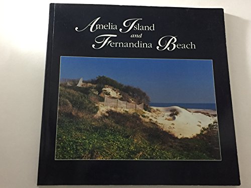 Imagen de archivo de Amelia Island and Fernandina Beach a la venta por Sessions Book Sales