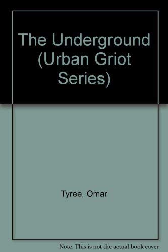 Stock image for The Underground (Urban Griot Series) for sale by HPB-Emerald