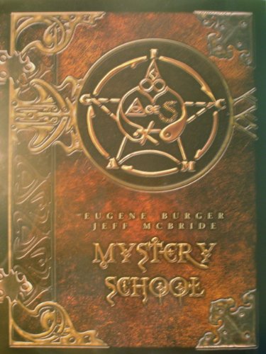 MYSTERY SCHOOL; An Adventure into the Deeper Meaning of Magic. Illustrated by Katlyn Breene.