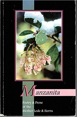 Imagen de archivo de Manzanita, Poetry & Prose Of The Mother Lode & Sierra, V 4 a la venta por Books From California