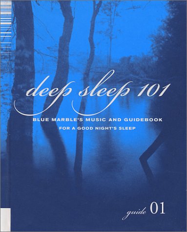 Beispielbild fr Deep Sleep 101 (Blue Marble's Music Guidebook Collections) zum Verkauf von Better World Books