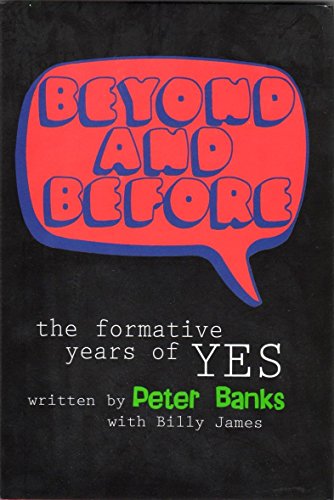 Stock image for Beyond & Before: The Formative Years of Yes for sale by Books Unplugged