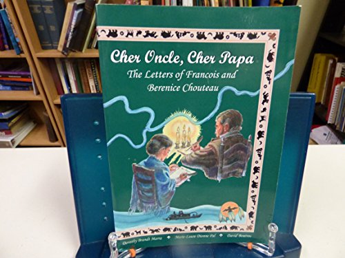 Beispielbild fr Cher Oncle, Cher Papa: The Letters of Francois and Berenice Chouteau zum Verkauf von ThriftBooks-Dallas