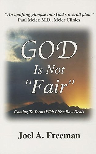 Beispielbild fr God Is Not Fair: Coming To Terms With Lifes Raw Deals zum Verkauf von Hawking Books