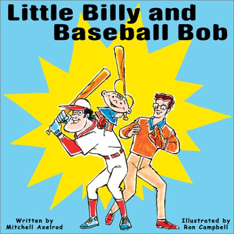 Stock image for Little Billy and Baseball Bob for sale by Better World Books