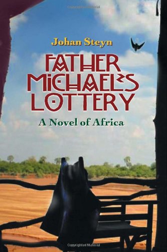 9780971059870: Father Michael's Lottery: A Novel of Africa