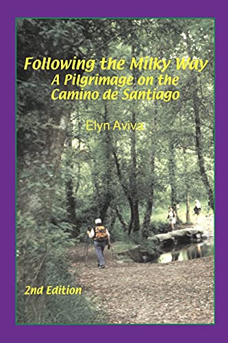 Stock image for Following the Milky Way : A Pilgrimage on the Camino de Santiago for sale by Better World Books